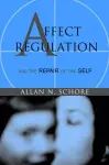 Affect Regulation and the Repair of the Self cover