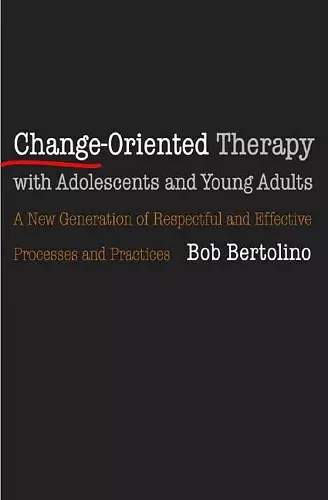 Change-Oriented Therapy with Adolescents and Young Adults cover