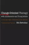 Change-Oriented Therapy with Adolescents and Young Adults cover