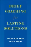 Brief Coaching for Lasting Solutions cover