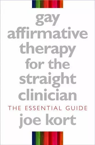 Gay Affirmative Therapy for the Straight Clinician cover