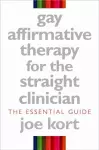 Gay Affirmative Therapy for the Straight Clinician cover