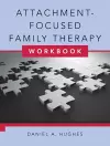 Attachment-Focused Family Therapy Workbook cover