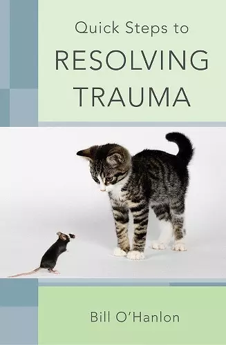 Quick Steps to Resolving Trauma cover