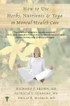 How to Use Herbs, Nutrients, & Yoga in Mental Health cover