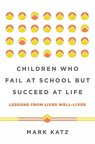 Children Who Fail at School But Succeed at Life cover