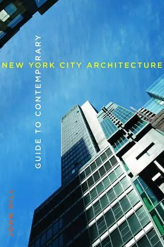 Guide to Contemporary New York City Architecture cover