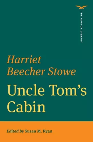 Uncle Tom's Cabin (The Norton Library) cover