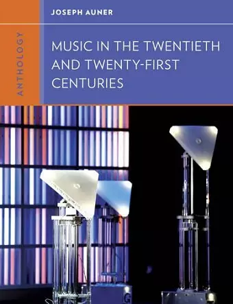 Anthology for Music in the Twentieth and Twenty-First Centuries cover