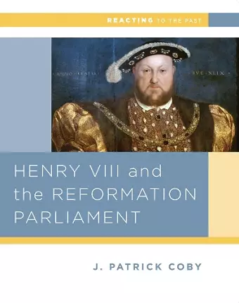 Henry VIII and the Reformation of Parliament cover