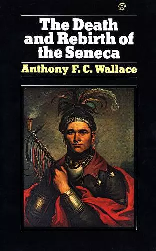 The Death and Rebirth of the Seneca cover