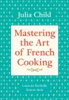 Mastering the Art of French Cooking, Volume 1 cover