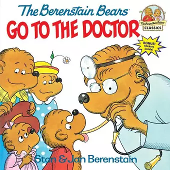 The Berenstain Bears Go to the Doctor cover