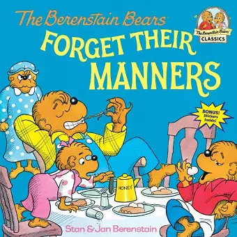 The Berenstain Bears Forget Their Manners cover