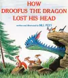 How Droofus the Dragon Lost His Head cover