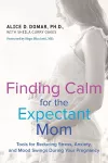 Finding Calm for the Expectant Mom cover