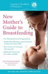 The American Academy of Pediatrics New Mother's Guide to Breastfeeding (Revised Edition) cover