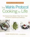 The Wahls Protocol Cooking for Life cover