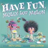 Have Fun, Molly Lou Melon cover