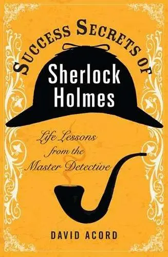 Success Secrets of Sherlock Holmes cover