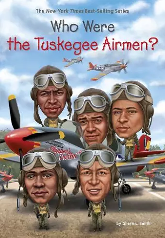 Who Were the Tuskegee Airmen? cover