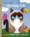 The Little Grumpy Cat that Wouldn't (Grumpy Cat) cover