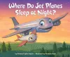 Where Do Jet Planes Sleep at Night? cover