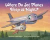 Where Do Jet Planes Sleep at Night? cover