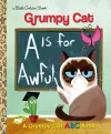 A Is for Awful: A Grumpy Cat ABC Book (Grumpy Cat) cover