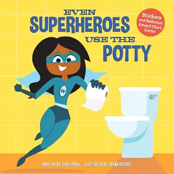 Even Superheroes Use the Potty cover