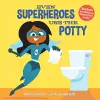 Even Superheroes Use the Potty cover