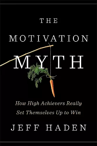 The Motivation Myth cover