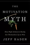 The Motivation Myth cover