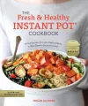 The Fresh and Healthy Instant Pot Cookbook cover