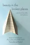 Beauty in the Broken Places cover