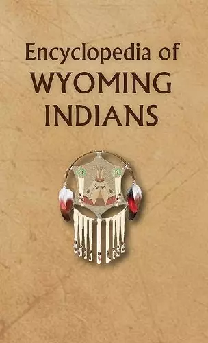 Encyclopedia of Wyoming Indians cover