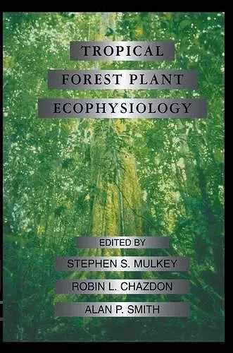 Tropical Forest Plant Ecophysiology cover