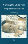 Nursing the Child with Respiratory Problems cover
