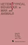 Heterotypical Behaviour in Man and Animals cover