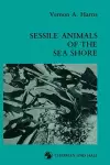 Sessile Animals of the Sea Shore cover