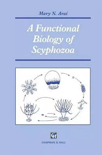 A Functional Biology of Scyphozoa cover