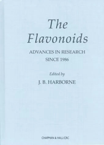 The Flavonoids Advances in Research Since 1986 cover