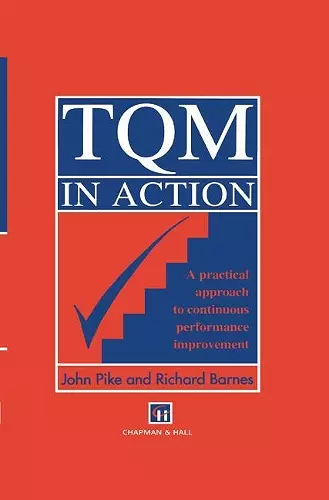 TQM in Action:A Practical Approach to Continuous Performance Improvement cover