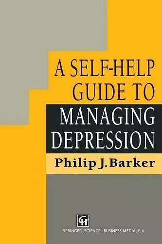 A Self-Help Guide to Managing Depression cover