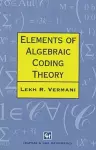 Elements of Algebraic Coding Theory cover