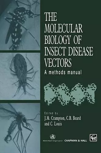 The Molecular Biology of Insect Disease Vectors cover