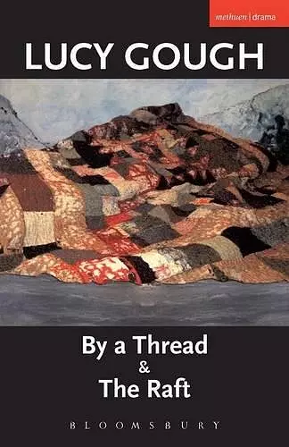 By A Thread' & 'The Raft' cover