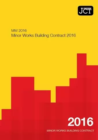 JCT:Minor Works Building Contract 2016 (MW) cover