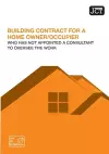 JCT Building Contract for a Homeowner/Occupier without Consultant cover