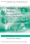 Melanie Klein Today, Volume 1: Mainly Theory cover